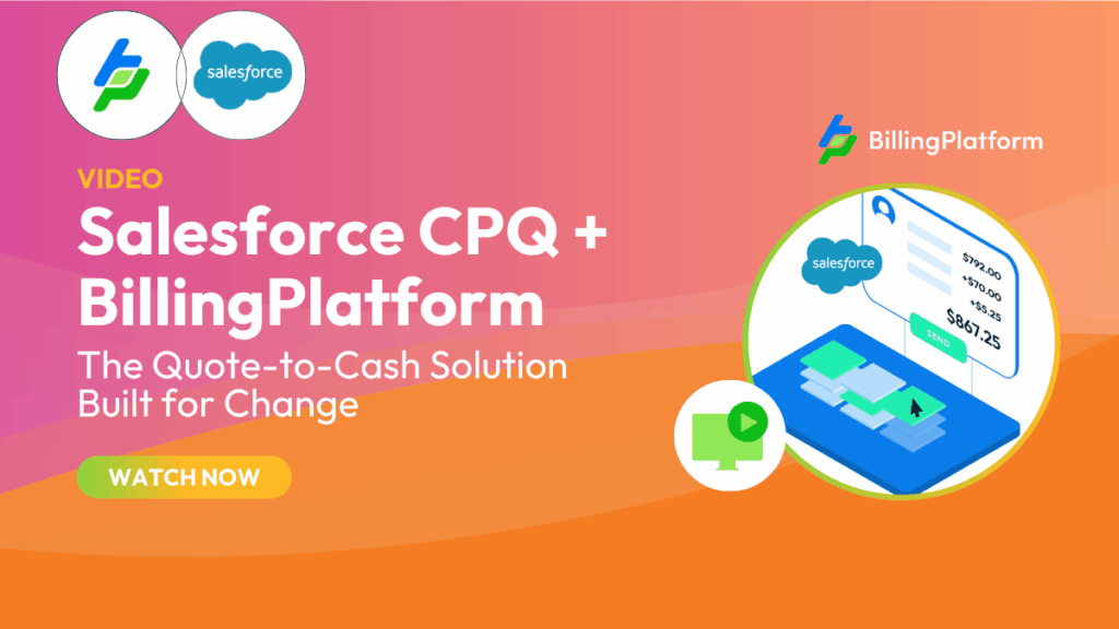 Salesforce CPQ + BillingPlatform