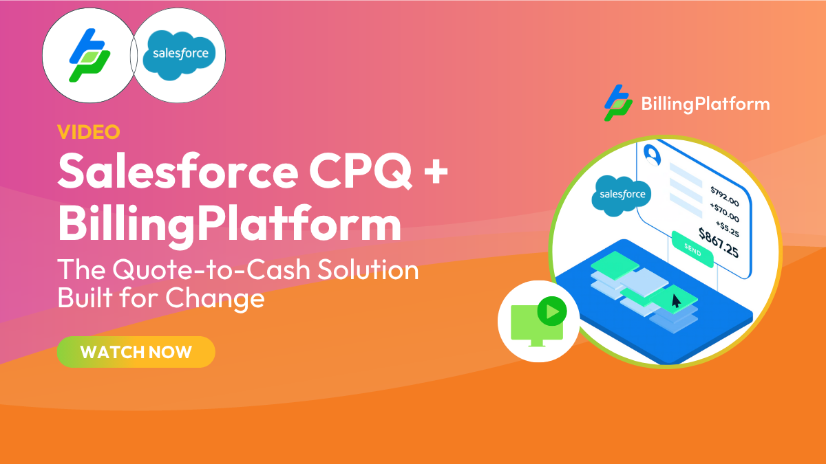 Salesforce CPQ + BillingPlatform