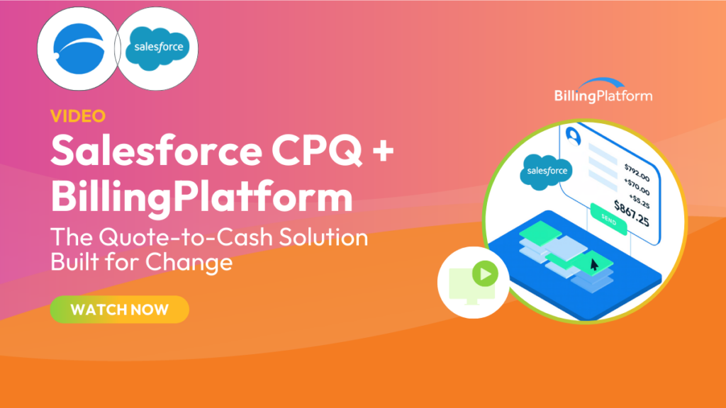 Salesforce CPQ + BillingPlatform