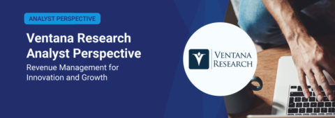Ventana Research: Revenue Management for Innovation and Growth