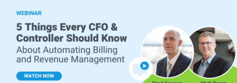 5 Things Every CFO and Controller Should Know About Automating Billing & Revenue Management