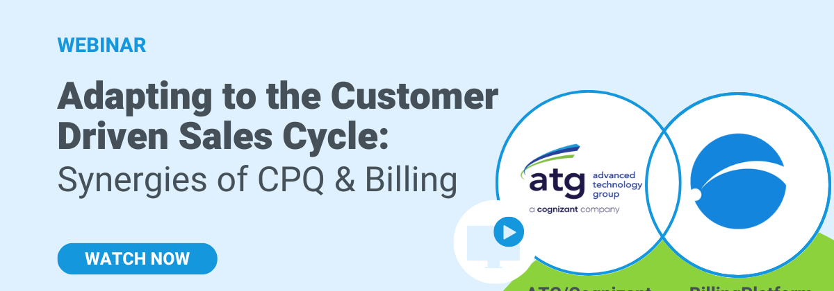 Adapting to the Customer Driven Sales Cycle: The Synergies of CPQ & Billing