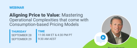 Aligning Price to Value: Mastering the Operational Complexities that come with Consumption-based Pricing Models