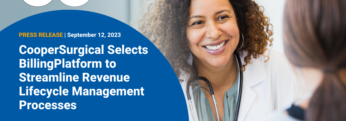 CooperSurgical Selects BillingPlatform to Streamline Revenue Lifecycle Management Processes