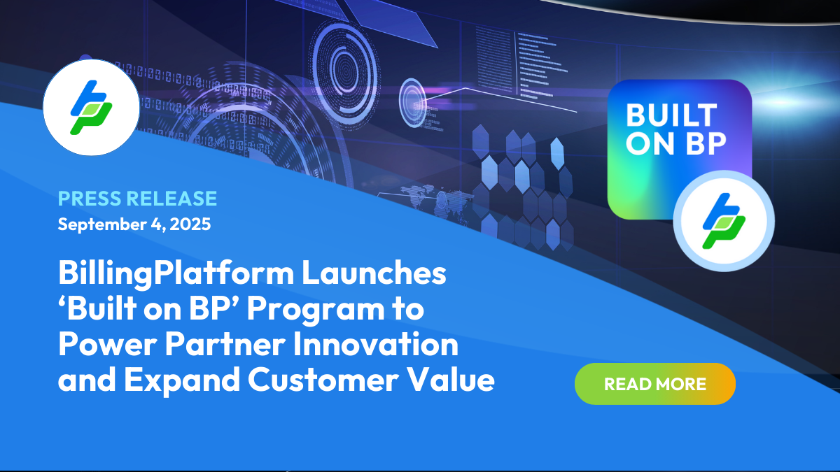 BillingPlatform Launches ‘Built on BP’ Program | BillingPlatform